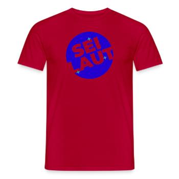 Sei laut! - Männer T-Shirt - Rot - Vorne - AI Model Male 178 dark (178cm)