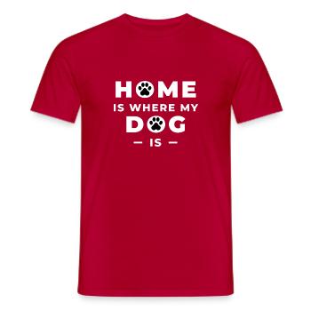 Home is where my dog is - Männer T-Shirt - Rot - Vorne - AI Model Male 178 dark (178cm)
