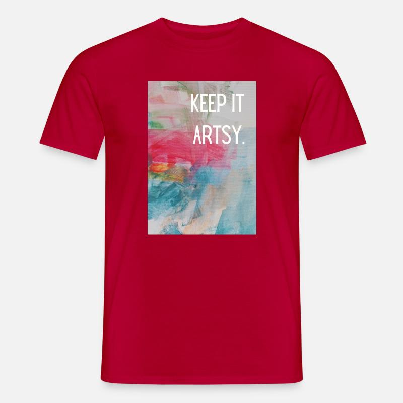 Keep it artsy.  - Männer T-Shirt - Rot