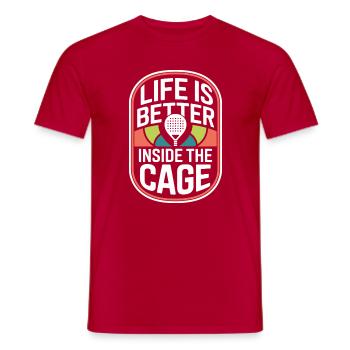 Padel Spieler Life Is Better Inside The Cage Padel - Männer T-Shirt - Rot - Vorne - AI Model Male 178 dark (178cm)