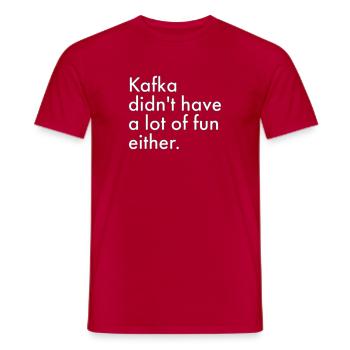 Kafka hatte auch nicht viel Spaß - Männer T-Shirt - Rot - Vorne - AI Model Male 178 dark (178cm)