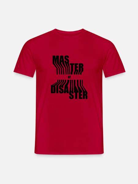 Master of Disaster Black - Men's T-Shirt - red