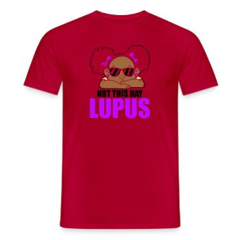 Nicht An Diesem Tag Lupus Awareness Lupus Warrior - Männer T-Shirt - Rot - Vorne - AI Model Male 178 dark (178cm)
