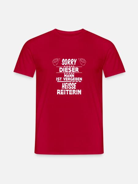 SORRY of this MANN IST VERGEBEN AN EINE VERDAMMT H - Männer T-Shirt - Rot