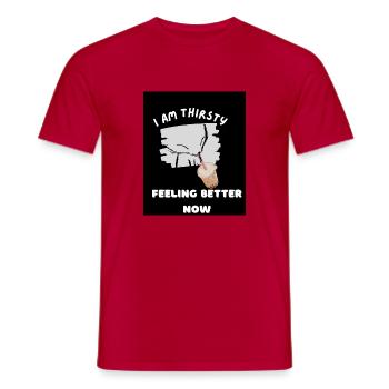 I am thirsty - Men's T-Shirt - red - Front - AI Model Male 178 dark (178cm)