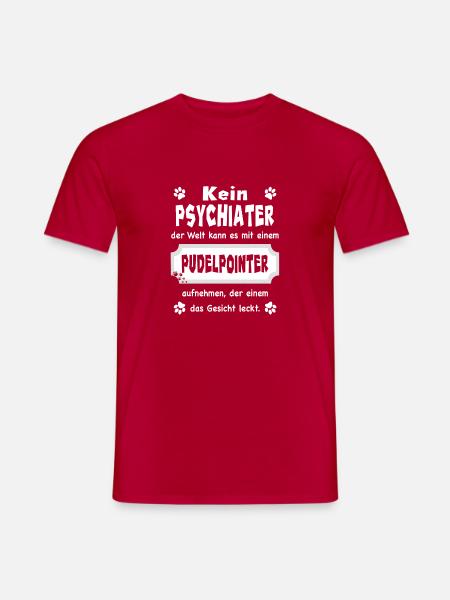 Kein Psychiater - Lustiger Spruch - Pudelpointer - Männer T-Shirt - Rot