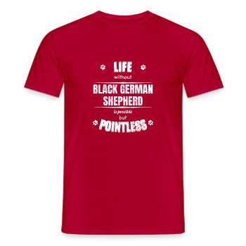 Life is possible pointless - Black German Shepherd - Men's T-Shirt - red - Front - AI Model Male 178 dark (178cm)