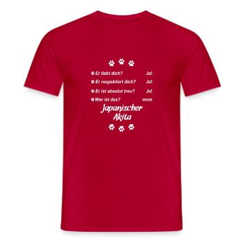 Er liebt Dich. Wer ist das? Mein - Akita - Männer T-Shirt - Rot - Vorne - AI Model Male 178 dark (178cm)