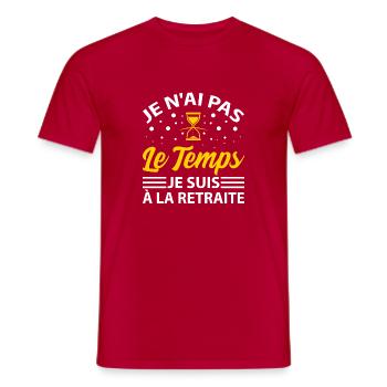 Je N' Ai Pas Le Temps Je Suis À La Retraite - T-shirt homme - rouge - Devant - AI Model Male 178 dark (178cm)