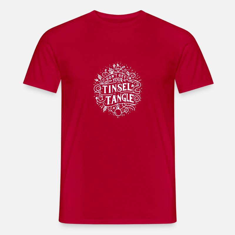 Bringen Sie Ihr Lametta nicht in ein Wirrwarr - Männer T-Shirt - Rot
