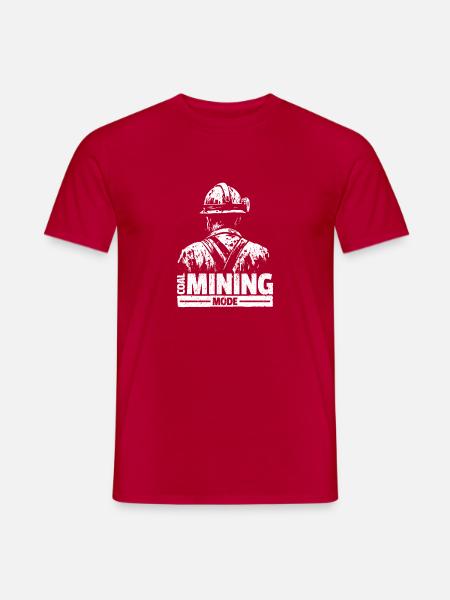 Kohlebergbau Mode - Minenarbeiter Geschenk - Männer T-Shirt - Rot