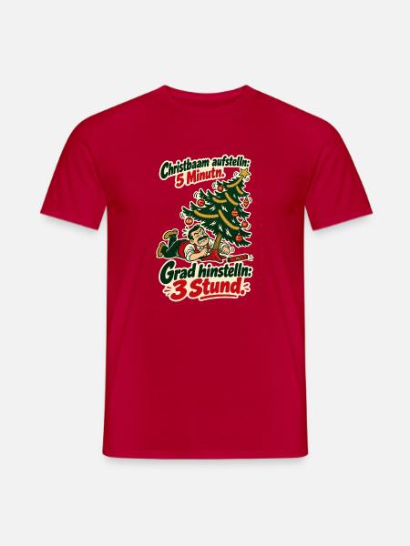 Christbaam grad hinstelln - Männer T-Shirt - Rot