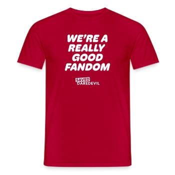 We're a really good fandom! - Men's T-Shirt - red - Front - AI Model Male 178 dark (178cm)