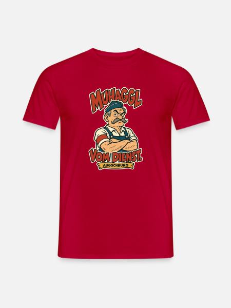 Muhaggl vom Dienst Augschburg - Männer T-Shirt - Rot