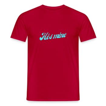 He s mine - Männer T-Shirt - Rot - Vorne - AI Model Male 178 dark (178cm)