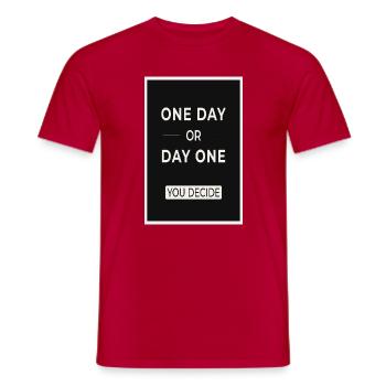 Un jour ou un jour, vous décidez de la déclaration - T-shirt homme - rouge - Devant - AI Model Male 178 dark (178cm)
