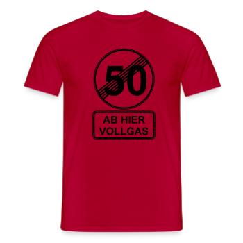50. Geburtstag - Ab hier Vollgas Verkehrsschild - Männer T-Shirt - Rot - Vorne - AI Model Male 178 dark (178cm)