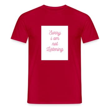 Not Listening - Männer T-Shirt - Rot - Vorne - AI Model Male 178 dark (178cm)
