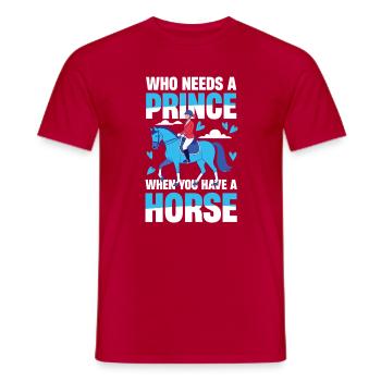 Qui a besoin d’un prince quand on a un cheval ? - T-shirt homme - rouge - Devant - AI Model Male 178 dark (178cm)