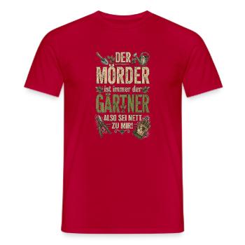 Garten Outfit Der Mörder ist immer der Gärtner - Männer T-Shirt - Rot - Vorne - AI Model Male 178 dark (178cm)