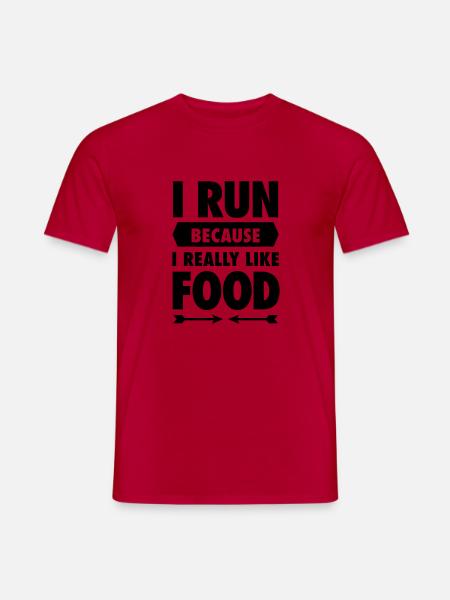 I Run Because I Really Like Food - Männer T-Shirt - Rot
