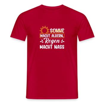 Rain makes silly, sun makes wet - Männer T-Shirt - Rot - Vorne - AI Model Male 178 dark (178cm)