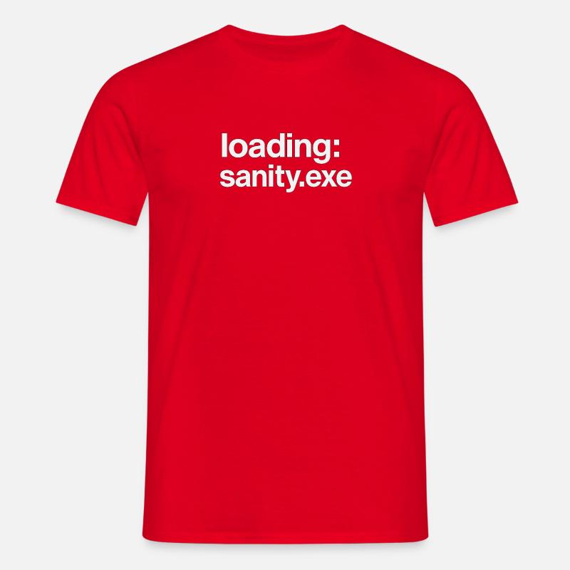 loading: sanity.exe - Männer T-Shirt - Rot