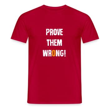 Prove them wrong - Männer T-Shirt - Rot - Vorne - AI Model Male 178 dark (178cm)