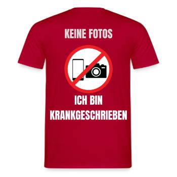 Keine Fotos Ich bin Krankgeschrieben - Männer T-Shirt - Rot - Hinten - AI Model Male 178 dark (178cm)