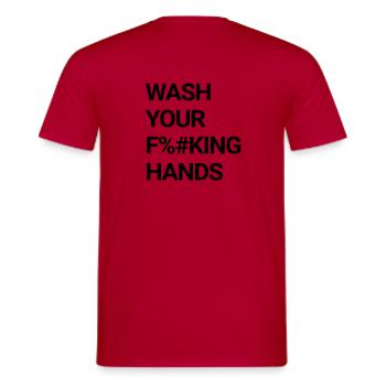 wash your fking hands (color changeable) - Men's T-Shirt - red - Back - AI Model Male 178 dark (178cm)