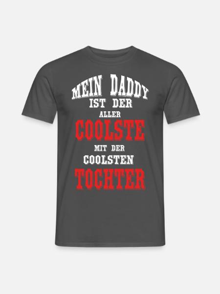 Daddy ist der coolste mit der coolsten Tochter - Männer T-Shirt - Anthrazit