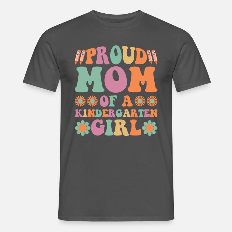 Stolze Mutter eines Kindergartenmädchens! Tochter - Männer T-Shirt - Anthrazit