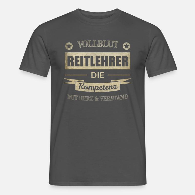 Reitlehrer Spruch - Männer T-Shirt - Anthrazit