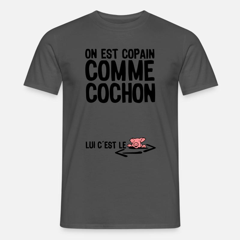 copain comme cochon citation1 expression - T-shirt homme - charbon