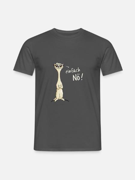 Einfach Nö! Ironisches freches Erdmännchen - Männer T-Shirt - Anthrazit
