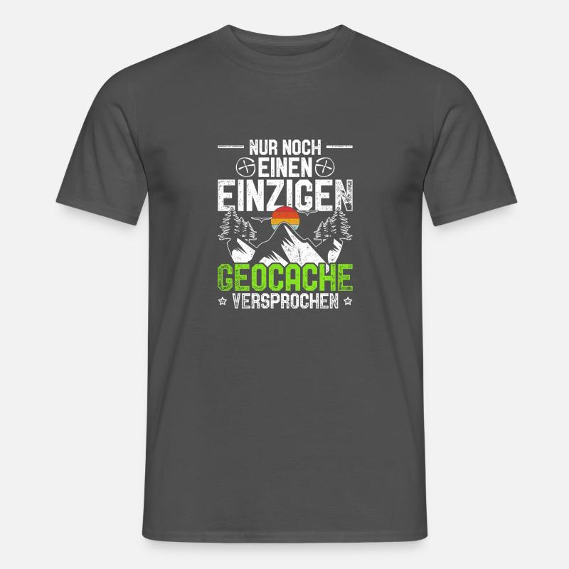 Geocache Geocaching Geschenk Nur noch ein Cache - Männer T-Shirt - Anthrazit