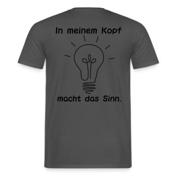 "In meinem Kopf macht dass Sinn" T-Shirt" - Männer T-Shirt - Anthrazit - Hinten - AI Model Male 178 light (178cm)