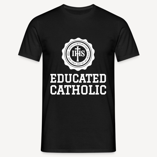 EDUCATED CATHOLIC - Men's T-Shirt