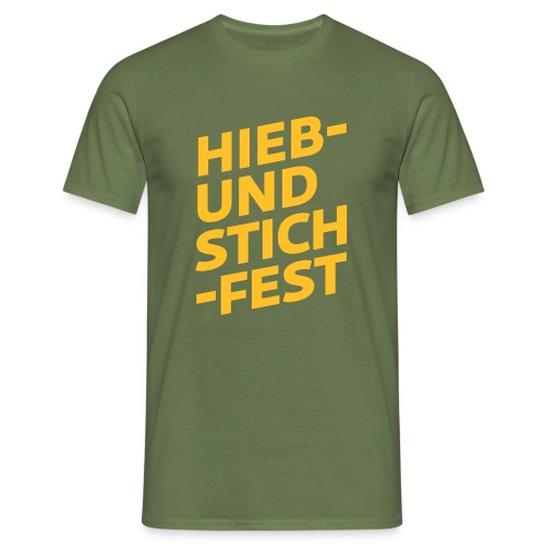 HIEB UND STICHFEST - Männer T-Shirt