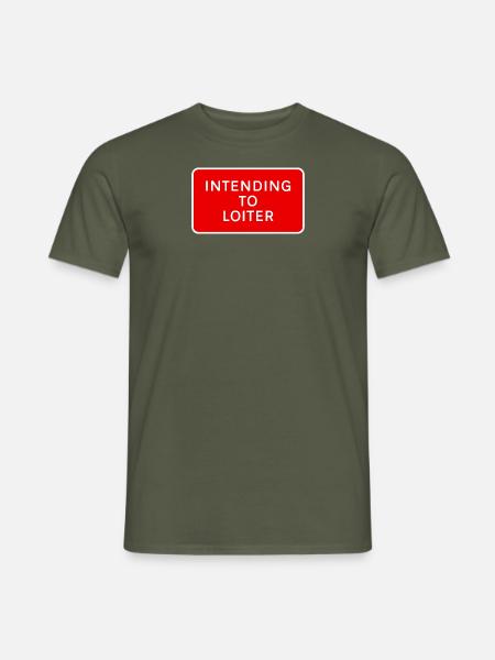 Absicht zu lungern - Männer T-Shirt - Militärgrün