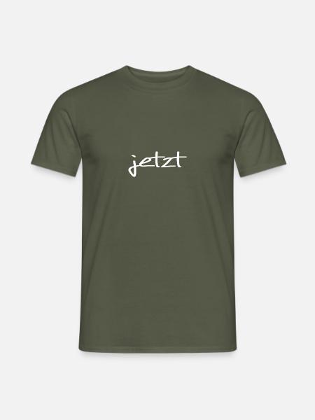 jetzt - Männer T-Shirt - Militärgrün