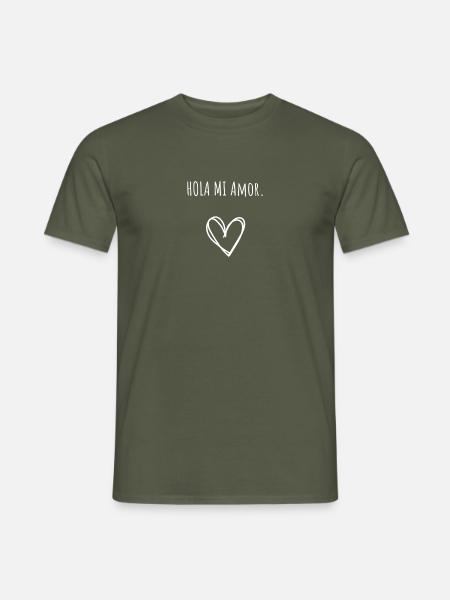 Hola Mi Amor - Männer T-Shirt - Militärgrün