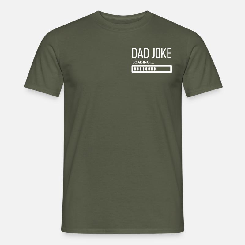 Dad Joke Loading... - Männer T-Shirt - Militärgrün
