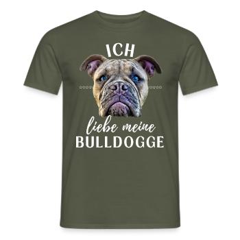 ICH LIEBE MEINE Bulldogge Bulldog Bulldoggen - Männer T-Shirt - Militärgrün - Vorne - AI Model Male 178 light (178cm)