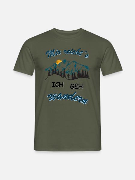 Mir reichts, ich geh wandern lustig Mega - Männer T-Shirt - Militärgrün