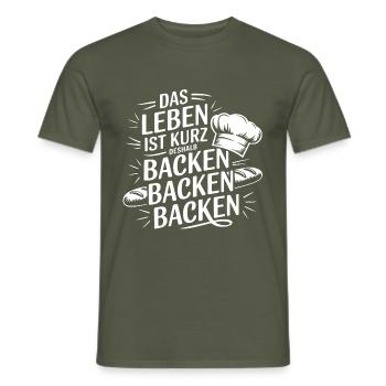 Das Leben ist kurz - nutze es zum Backen - Männer T-Shirt - Militärgrün - Vorne - AI Model Male 178 light (178cm)