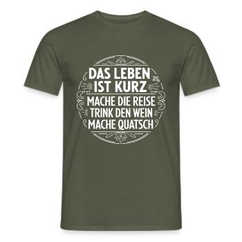 Das Leben ist eine kurze Reise - nutze die Zeit - Männer T-Shirt - Militärgrün - Vorne - AI Model Male 178 light (178cm)