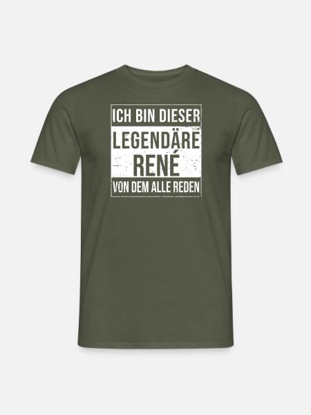 Ich bin dieser legendäre für René - Männer T-Shirt - Militärgrün