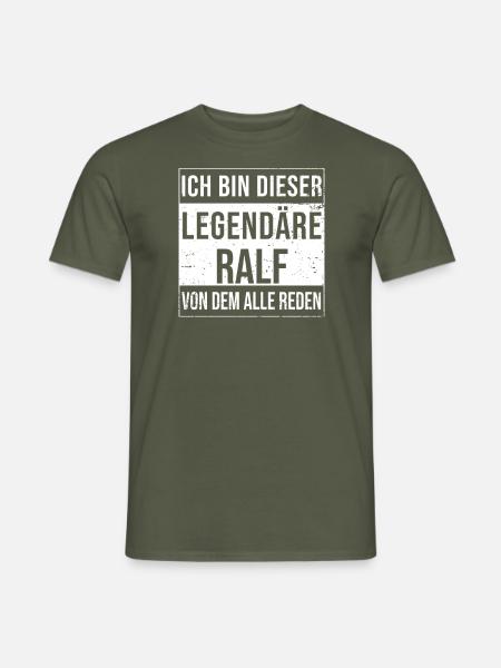 Ich bin dieser legendäre für Ralf - Männer T-Shirt - Militärgrün