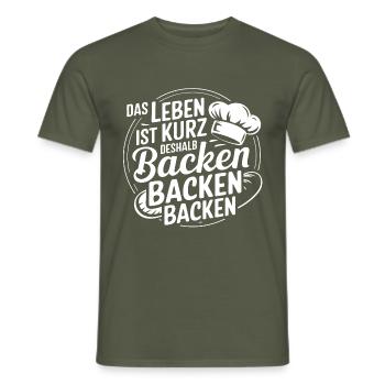 Das Leben ist kurz - nutze es zum Backen - Männer T-Shirt - Militärgrün - Vorne - AI Model Male 178 light (178cm)